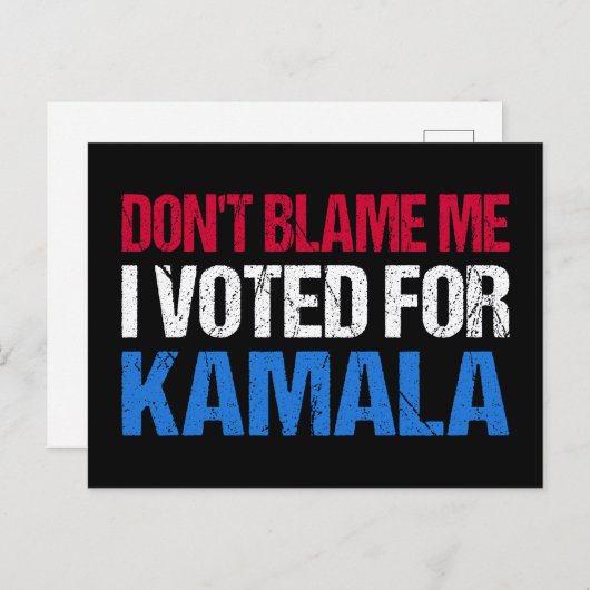 Carte Postale Ne me blâme pas d'avoir voté pour Kamala I (Devant / Derrière)