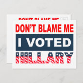 Carte Postale Ne me blâme pas J'ai voté Hillary (Devant / Derrière)
