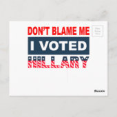 Carte Postale Ne me blâme pas J'ai voté Hillary (Dos)