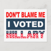Carte Postale Ne me blâme pas J'ai voté Hillary (Devant)