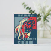 Carte Postale Ne me blâmez pas, j'ai voté pour Cthulhu (Debout devant)