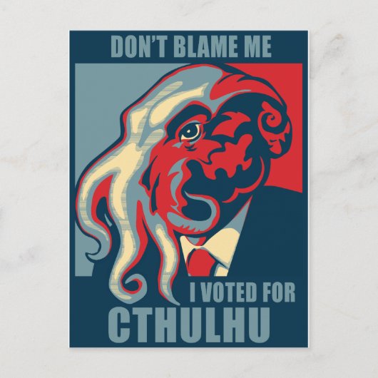 Carte Postale Ne me blâmez pas, j'ai voté pour Cthulhu (Devant)