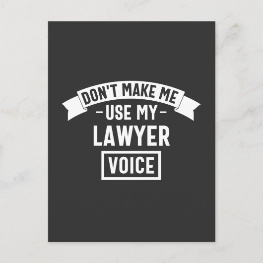 Carte Postale Ne me fais pas utiliser ma voix d'avocat (Devant)