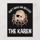 Carte Postale Ne me forcez pas à libérer les Karen (Devant)