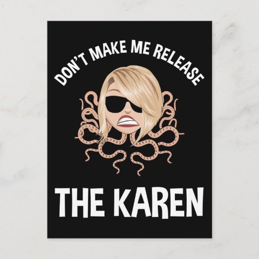 Carte Postale Ne me forcez pas à libérer les Karen (Devant)