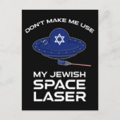 Carte Postale Ne m'oblige pas à utiliser mon laser spatial juif (Devant)