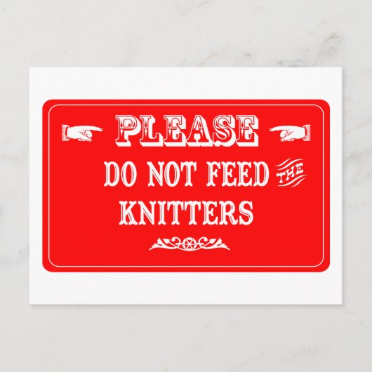 Carte Postale Ne Pas Alimenter Les Knitters (Devant)