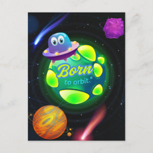 Carte Postale Né pour orbiter