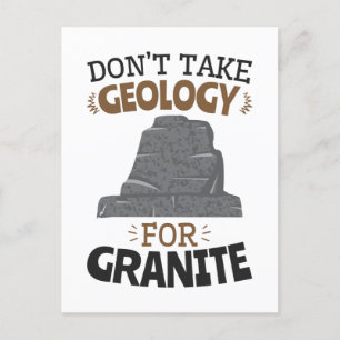Carte Postale Ne prenez pas la géologie pour un géologue de Gran