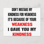 Carte Postale Ne prenez pas ma gentillesse pour faiblesse (Devant)