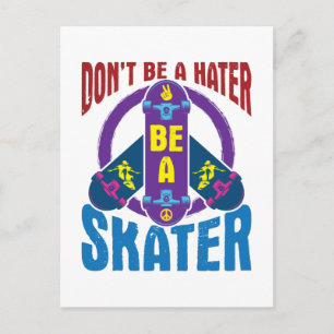 Carte Postale Ne soyez pas un haineux, soyez un patineur Cool Sk