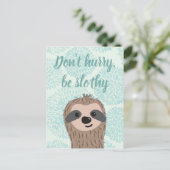 Carte Postale Ne vous dépêchez pas d'être Slothy mignon Citation (Debout devant)