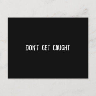 Carte Postale ne vous faites pas prendre