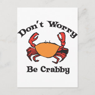 Carte Postale Ne vous inquiétez pas - Soyez crabe