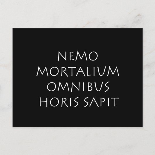 Carte Postale Nemo mortalium omnibus horis sapit (Devant)