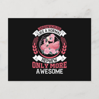 Carte Postale Nephewmingo Like a Normal Nephew Only More Awesome