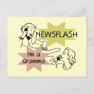 Carte Postale Newsflash Je suis un t-shirt et des cadeaux Gramma