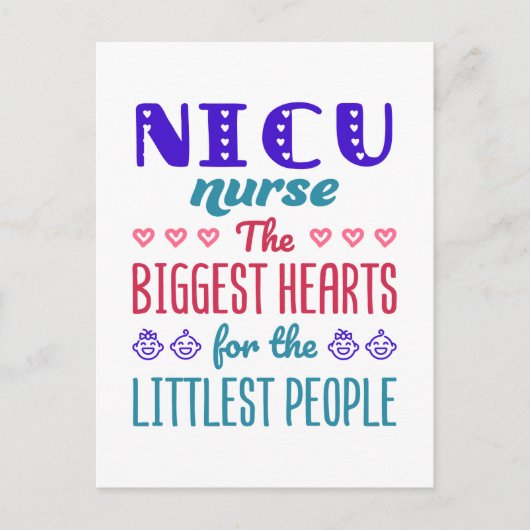 Carte Postale NICU Infirmière les plus grands coeurs pour les pl (Devant)