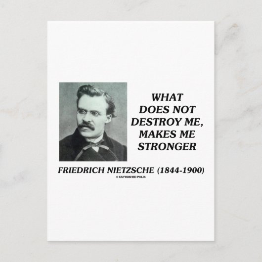 Carte Postale Nietzsche Ce Qui Ne Me Détruit Pas Rend Plus Forte (Devant)