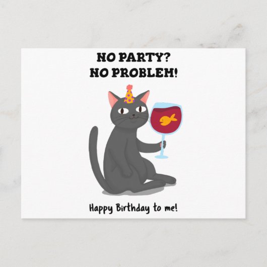 CARTE POSTALE NO PARTY NO PROBLEM HAPPY BITRHDAY TO ME (Devant)