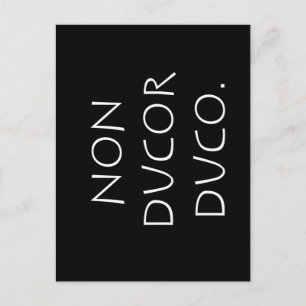 Carte Postale Non ducor duco