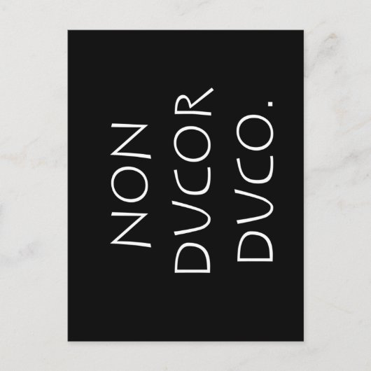 Carte Postale Non ducor duco (Devant)