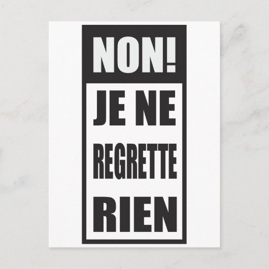 Carte Postale Non ! Je ne regrette rien (Devant)