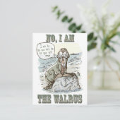 Carte Postale Non, je suis le Walrus (Debout devant)