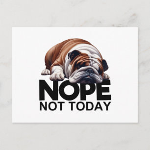 Carte Postale Nope Pas Aujourd'Hui Bulldog