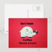 Carte Postale N'oubliez pas : le café sauve des vies ! (Devant / Derrière)
