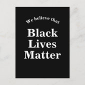Carte Postale Nous croyons que Black Lives Matt Words Statement (Devant)