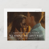 Carte Postale Nous ne pouvions pas attendre le faire-part mariag (Devant / Derrière)