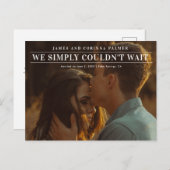 Carte Postale Nous ne pouvions pas attendre le faire-part mariag (Devant / Derrière)