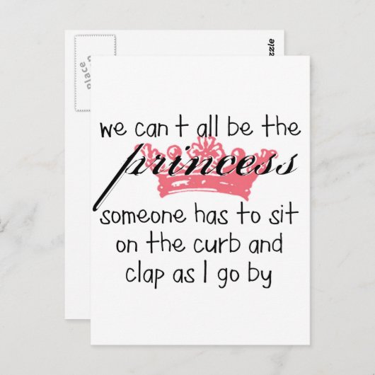 Carte Postale Nous ne pouvons pas tous être la princesse (Devant / Derrière)