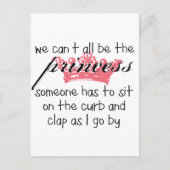 Carte Postale Nous ne pouvons pas tous être la princesse (Devant)