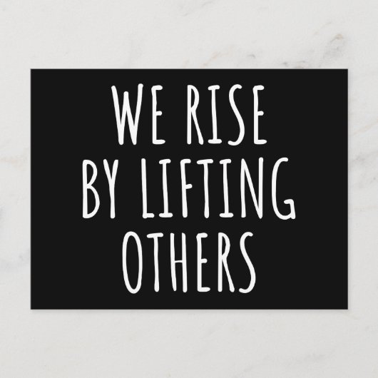 Carte Postale Nous nous élevons en élevant les autres (Devant)