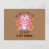 Carte Postale Nous Offrons à Notre Bébé à Fourrure un Bébé Humai (Devant)