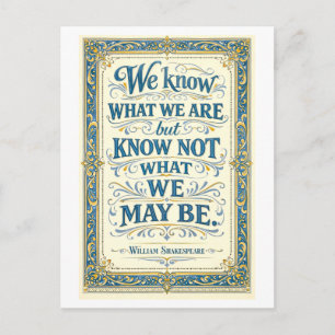 Carte Postale « Nous savons ce que nous sommes » Shakespeare