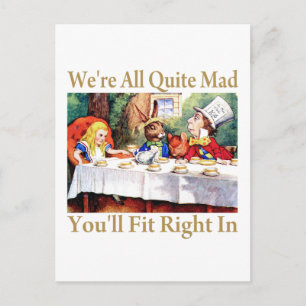 CARTE POSTALE NOUS SOMMES TOUS ASSEZ MAD, VOUS ALLEZ BIEN ENTRER