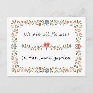 Carte Postale Nous sommes tous des fleurs dans le même jardin