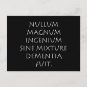 Carte Postale Nullum magnum ingenium mélange sine démence fuit (Devant)