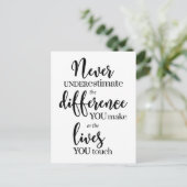 Carte Postale N'underestimez jamais la différence que vous faite (Debout devant)