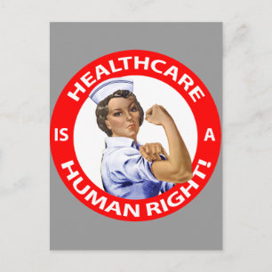 Carte Postale Nurse "Rosie" says "Healthcare is a Human Right!"
