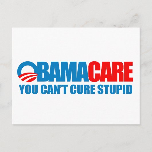 Carte Postale Obamacare - Vous ne pouvez pas guérir stupide (Devant)