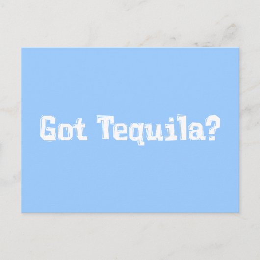 Carte Postale Obtenir des cadeaux Tequila (Devant)