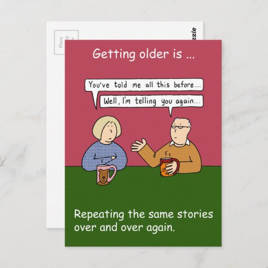 Carte Postale Obtenir l'âge répète les mêmes histoires (Devant / Derrière)
