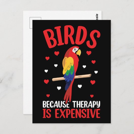 Carte Postale Oiseaux Parce Que La Thérapie Est Coûteuse Perroqu (Devant / Derrière)