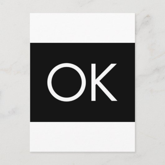 CARTE POSTALE OK NOIR BLANC COMMENTAIRE SENTIMENT OKAY (Devant)