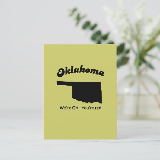 Carte Postale Oklahoma Motto - Ça va, vous n'êtes pas (Debout devant)
