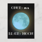 Carte Postale "Once in a Blue Moon" (Devant)
